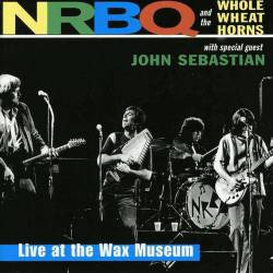NRBQ : Live at the Wax Museum